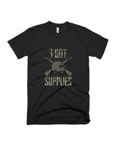 I Got Supplies t-shirt